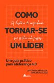 Como tornar-se um líder (eBook, ePUB)