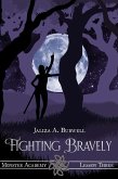 Lesson Three: Fighting Bravely (Monster Academy, #3) (eBook, ePUB)