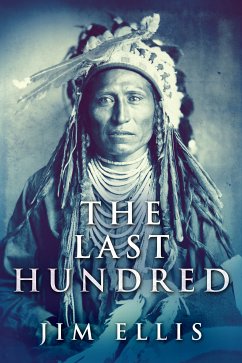 The Last Hundred (eBook, ePUB) - Ellis, Jim