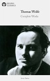 Delphi Complete Works of Thomas Wolfe (Illustrated) (eBook, ePUB)