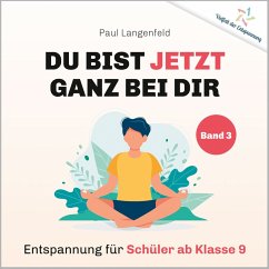 Du bist jetzt ganz bei Dir – Vielfalt der Entspannung (MP3-Download) - Langenfeld, Paul