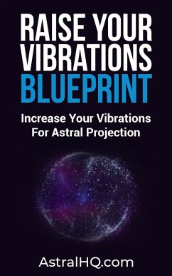 Cover Raise Your Vibrations Blueprint (eBook, ePUB)