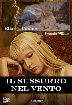 Il sussurro nel vento (eBook, ePUB) - Connor, Elias J.; Willow, Sweetie