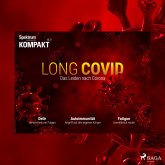 Spektrum Kompakt: Long Covid - Das Leiden nach Corona (MP3-Download)