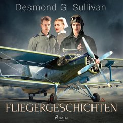 Fliegergeschichten (MP3-Download) - Sullivan, Desmond G.