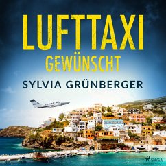 Lufttaxi gewünscht (MP3-Download) - Grünberger, Sylvia