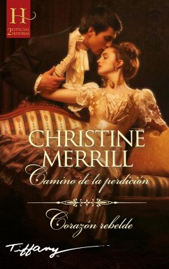 Camino de la perdición - Corazón rebelde (eBook, ePUB) - Merrill, Christine