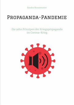 Propaganda-Pandemie (eBook, ePUB) - Bonnemeier, Sandra