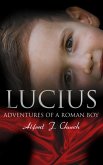 Lucius - Adventures of a Roman Boy (eBook, ePUB)