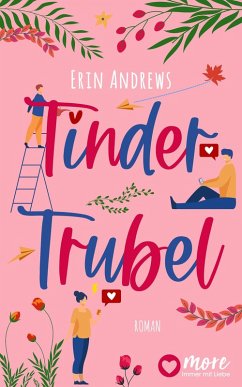 Tinder Trubel (eBook, ePUB) - Andrews, Erin