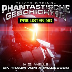 Phantastische Geschichten, Prelistening: Ein Traum vom Armageddon (MP3-Download) - Wells, H.G.