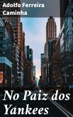 No Paiz dos Yankees (eBook, ePUB)