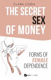 The Secret Sex of Money (eBook, ePUB)