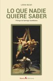 Lo que nadie quiere saber (eBook, ePUB)