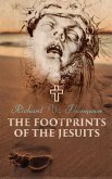 The Footprints of the Jesuits (eBook, ePUB)