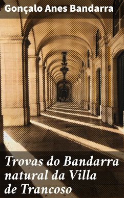 Trovas do Bandarra natural da Villa de Trancoso (eBook, ePUB) - Bandarra, Gonçalo Anes