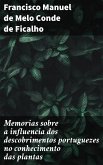 Memorias sobre a influencia dos descobrimentos portuguezes no conhecimento das plantas (eBook, ePUB)
