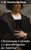 Christovam Colombo e o descobrimento da America (eBook, ePUB)