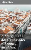 A Morgadinha dos Cannaviaes (Chronica da aldeia) (eBook, ePUB)