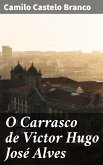 O Carrasco de Victor Hugo José Alves (eBook, ePUB)