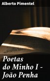 Poetas do Minho I - João Penha (eBook, ePUB)
