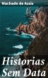 Historias Sem Data (eBook, ePUB) - Bild 1