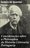 Considerações sobre a Philosophia da Historia Litteraria Portugueza (eBook, ePUB)