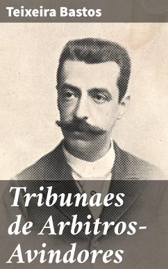 Tribunaes de Arbitros-Avindores (eBook, ePUB) - Bastos, Teixeira