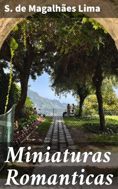 Miniaturas Romanticas (eBook, ePUB) - Lima, S. de Magalhães