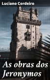 As obras dos Jeronymos (eBook, ePUB)