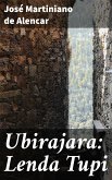 Ubirajara: Lenda Tupi (eBook, ePUB)