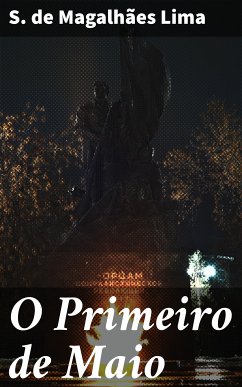 O Primeiro de Maio (eBook, ePUB) - Lima, S. de Magalhães