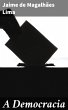 A Democracia (eBook, ePUB) - Bild 1