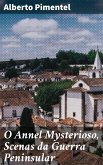 O Annel Mysterioso, Scenas da Guerra Peninsular (eBook, ePUB)