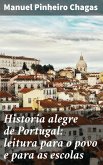 Historia alegre de Portugal: leitura para o povo e para as escolas (eBook, ePUB)