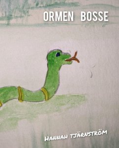Ormen Bosse (eBook, ePUB) - Tjärnström, Hannah