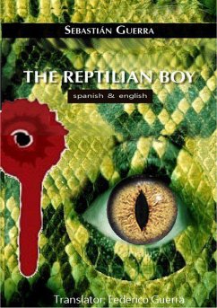 The reptilian boy (English and spanish edition) (eBook, ePUB) - Guerra, Sebastian