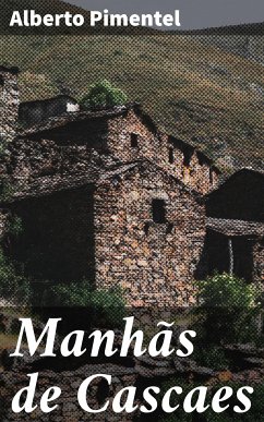 Manhãs de Cascaes (eBook, ePUB) - Pimentel, Alberto