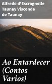 Ao Entardecer (Contos Varios) (eBook, ePUB)