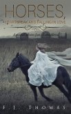 Horses, Heartbreak And Falling In Love (eBook, ePUB)