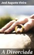 A Divorciada (eBook, ePUB) - Bild 1