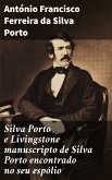 Silva Porto e Livingstone manuscripto de Silva Porto encontrado no seu espólio (eBook, ePUB)