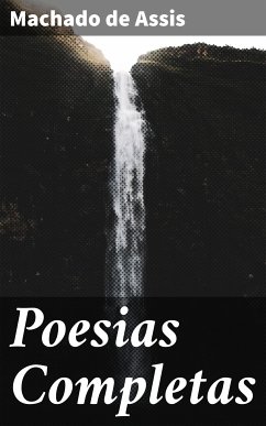 Poesias Completas (eBook, ePUB) - Assis, Machado De