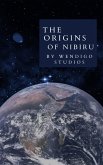 The Origins Of Nibiru (eBook, ePUB)
