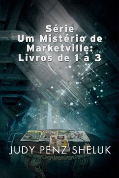 Cover Série Um Mistério de Marketville: Livros de 1 a 3 (eBook, ePUB)