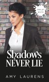 Shadows Never Lie (Inklet, #79) (eBook, ePUB) Shadows Never Lie (Inklet, #79) (eBook, ePUB)