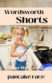 Pancake Race (Wordsworth Shorts, #13) (eBook, ePUB) Pancake Race (Wordsworth Shorts, #13) (eBook, ePUB)