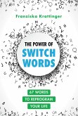 The Power of Switchwords (eBook, ePUB)