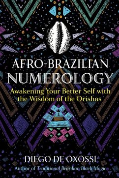 Afro-Brazilian Numerology (eBook, ePUB) - de Oxóssi, Diego