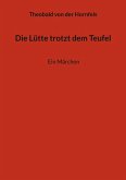 Die Lütte trotzt dem Teufel (eBook, ePUB) Die Lütte trotzt dem Teufel (eBook, ePUB)